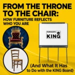 From Thrones to Stage Presence: Professional Visual Communication & Status 3 From the throne to the chair explains how furniture reflects who you are